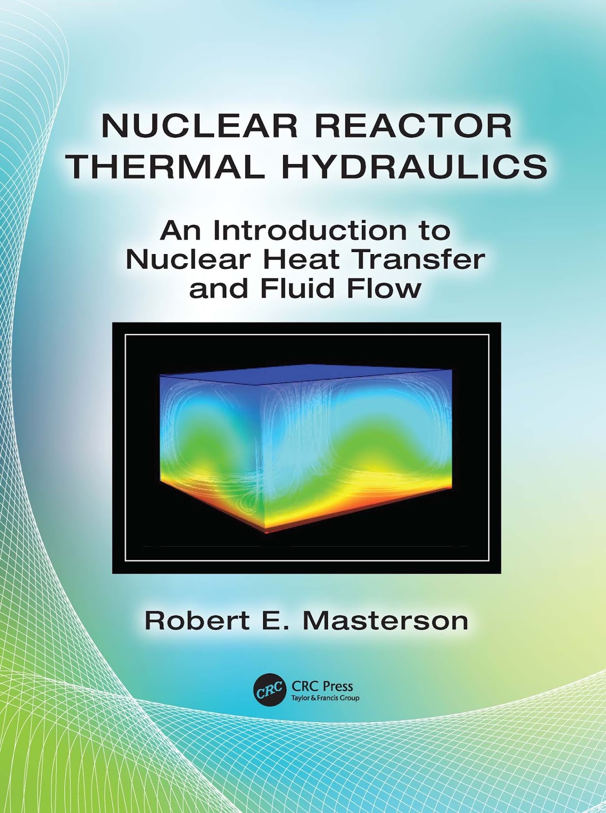 fluid flow and heat transfer in wellbores pdf files